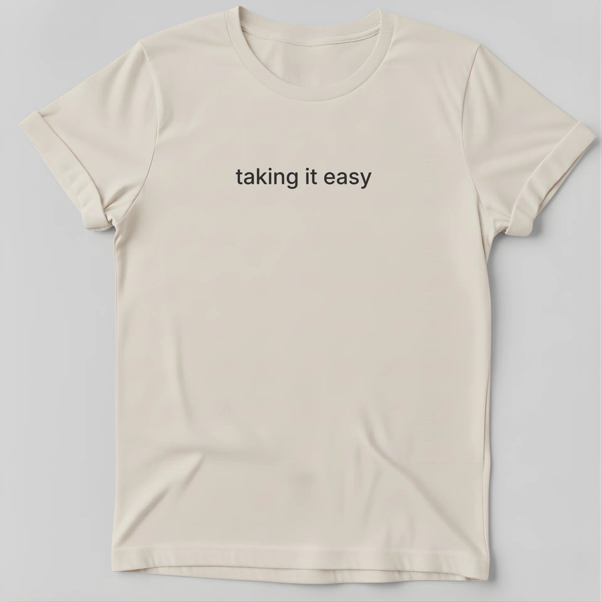 taking it easy T-Shirt